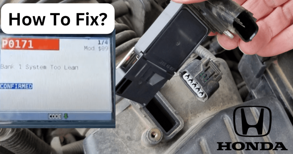 Check Engine Code P0171 Honda Accord